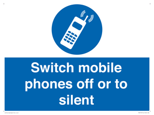 Switch mobile phones off or to silent
